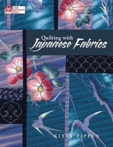 quilting with japanese fabrics by kitty pippen